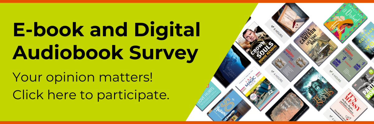 E-book and Digital Audiobook Survey: Your opinion matters! Click here to participate. 