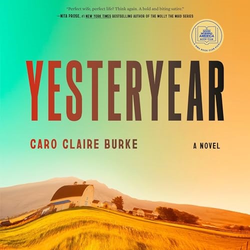 Yesteryear by Caro Claire Burke