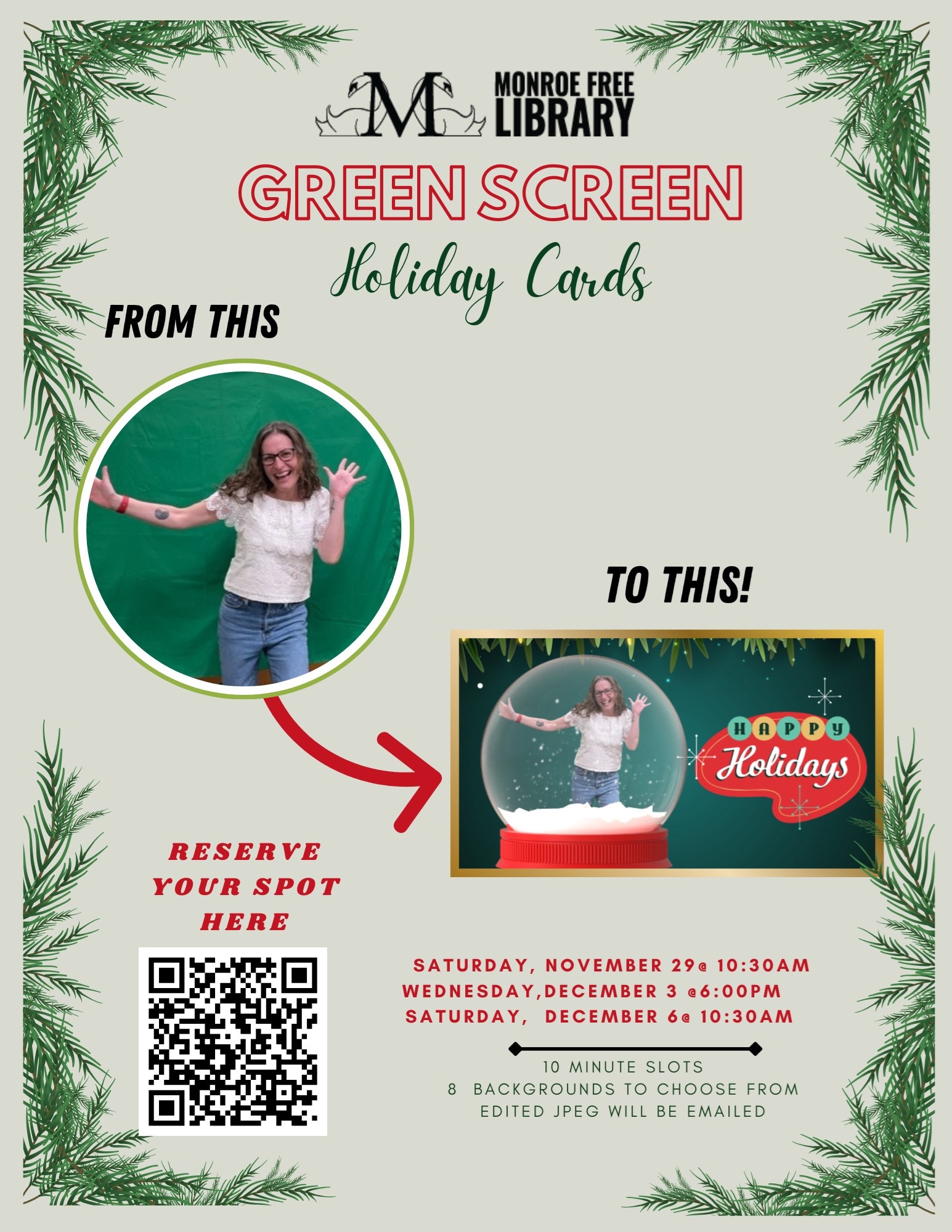 Green Screen event flyer showing picture of young woman transferred to a holiday greeting card.  Flyer border is evergreen boughs.