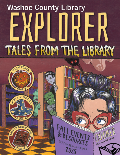 Washoe County Library Explorer Tales from the Library. Fall events & resources, September-November 2025