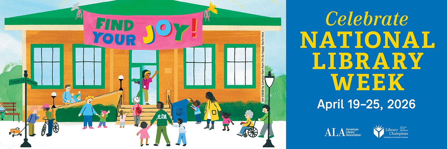 Find Your Joy! Celebrate National Library Week. April 19-25, 2026.