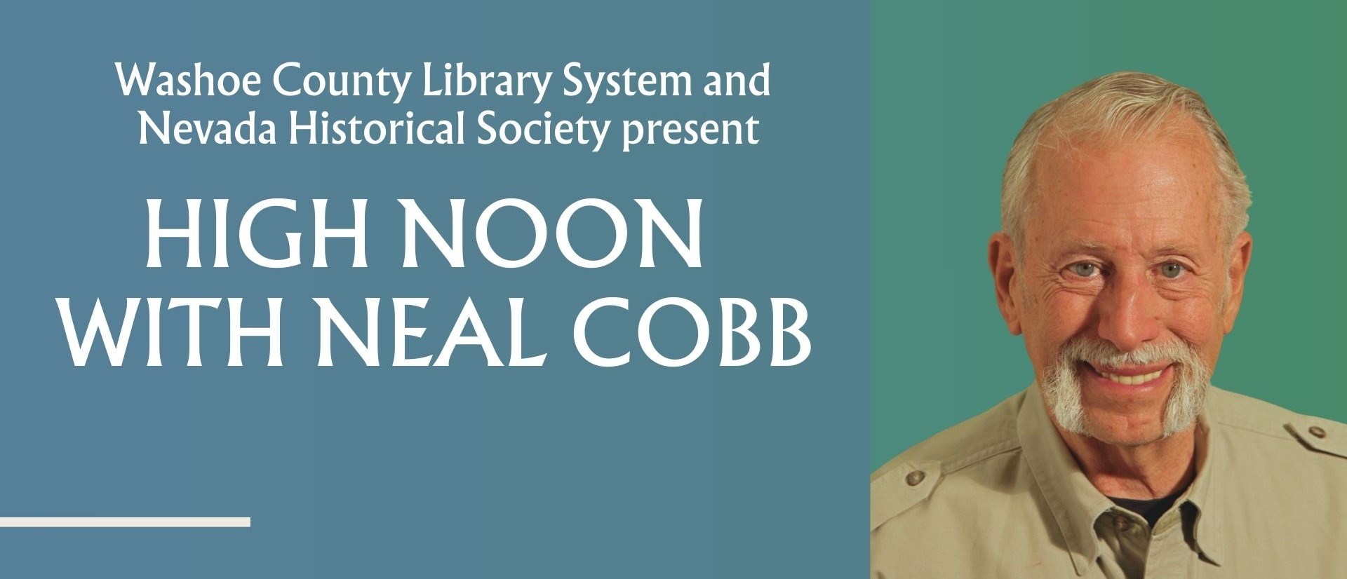 Washoe County Library System and Nevada Historical Society present High Noon with Neal Cobb