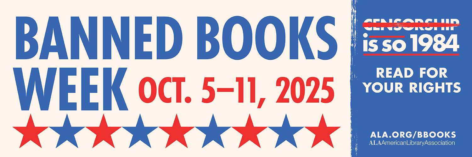 BANNED BOOKS WEEK OCT. 5-11, 2025. CENSORSHIP IS SO 1984. READ FOR YOUR RIGHTS.