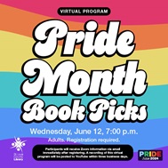 Virtual Program: Pride Month Book Picks, Wednesday, June 12, 7:00 p.m.