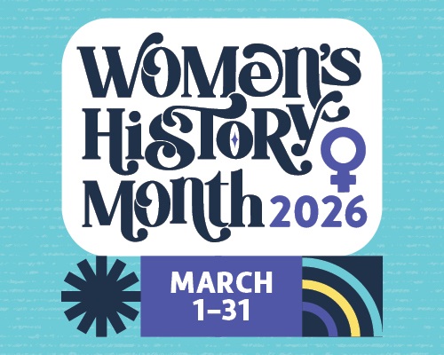 Women's History Month, 2026, March 1-31