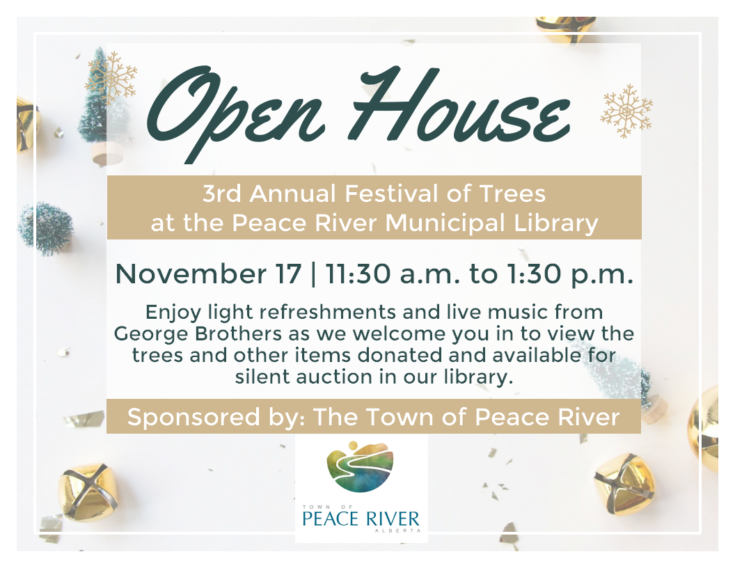 Festival of Trees Open House - November 17 from 11:30 to 1:30.