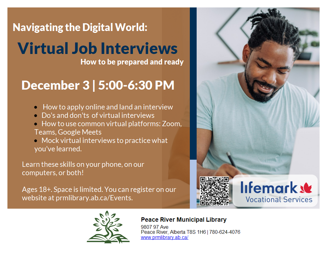 Navigating the Digital World : Virtual Job Interviews - Dec. 3 5 to 6:30pm. Navigating the Digital World : Virtual Job Interviews - Dec. 3 5 to 6:30pm.