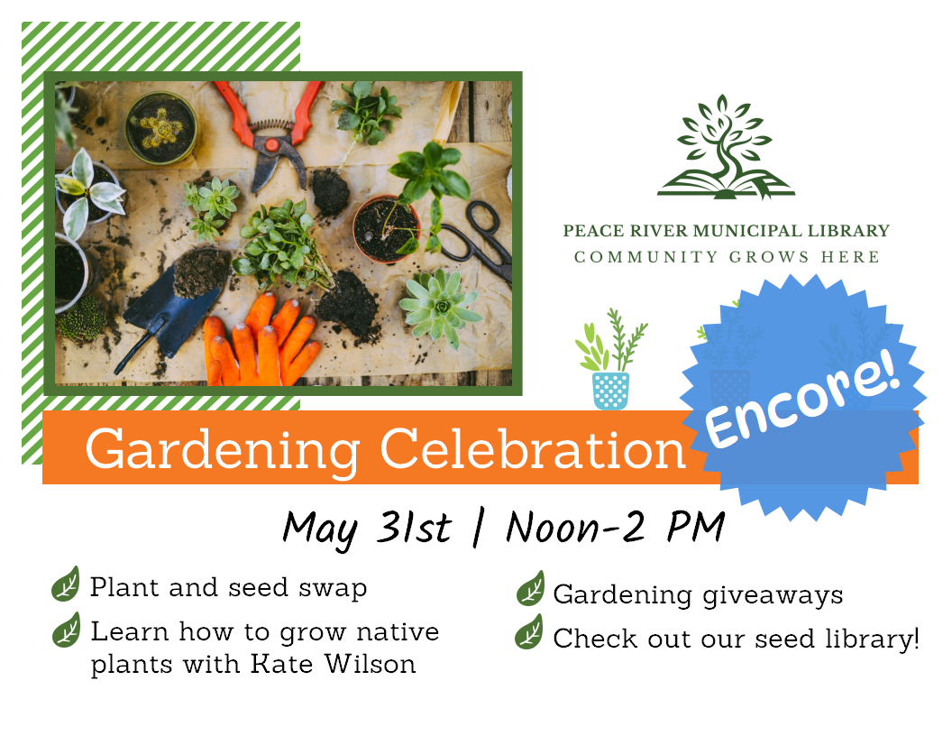 Gardening Celebration Encore - May 31st from 12 to 2pm.