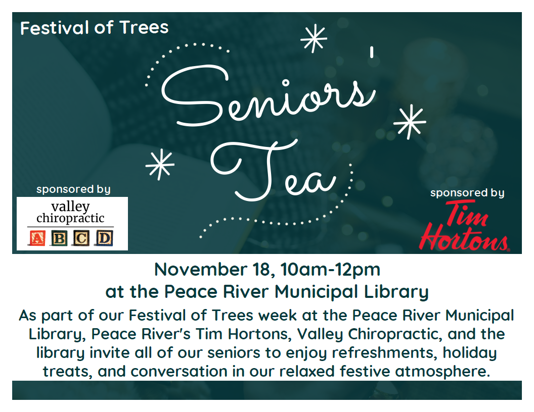 Festival of Trees Seniors' Tea - November 19 from 10am to 12pm.