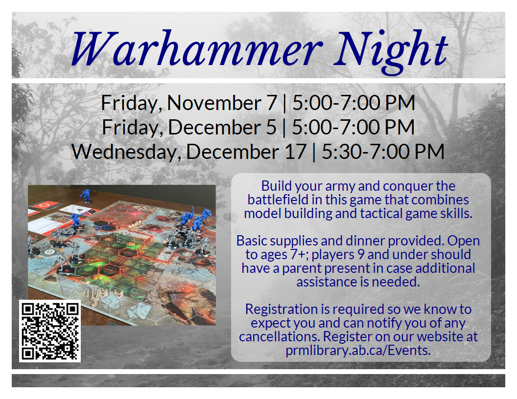 Warhammer Club - November 7 from 5:30 to 7pm.