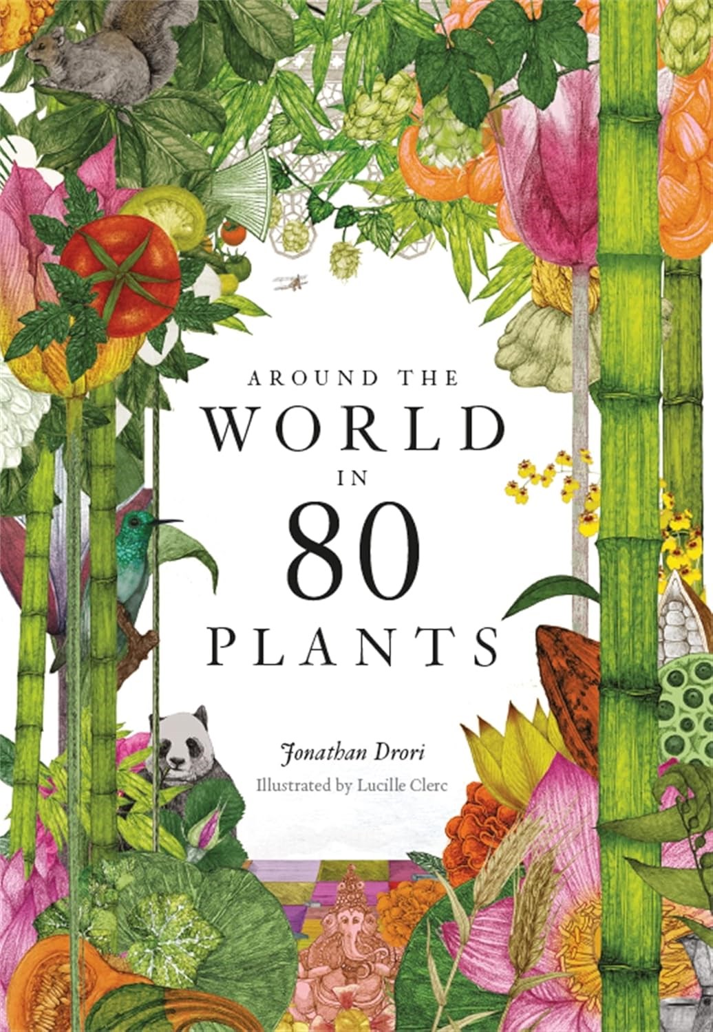 Around the World in 80 Plants by Jonathan Drori
