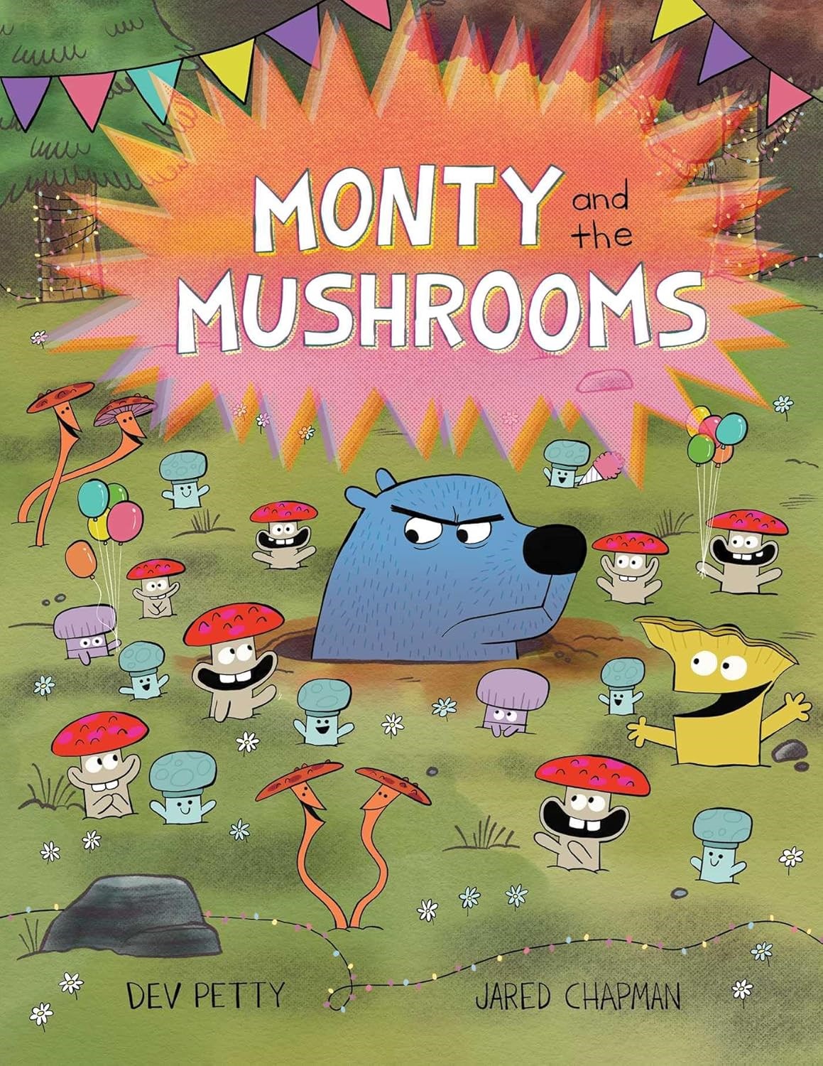 Monty and the Mushrooms by Dev Petty