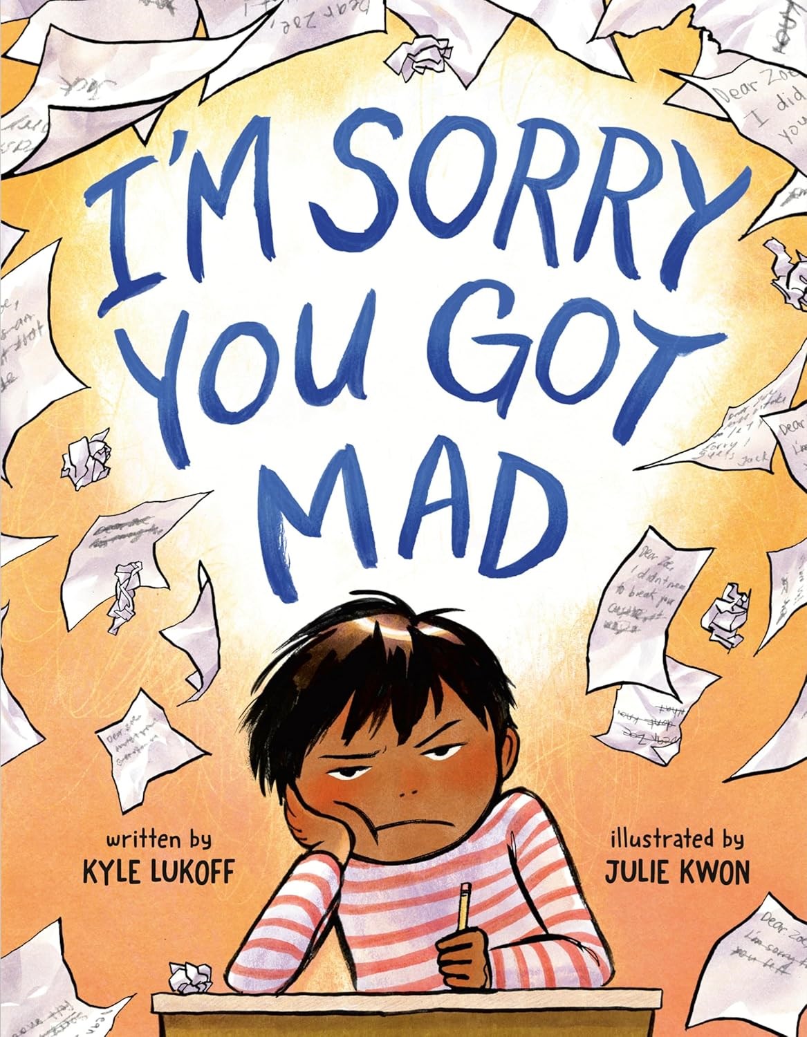 I'm Sorry You Got Mad by Kyle Lukoff 