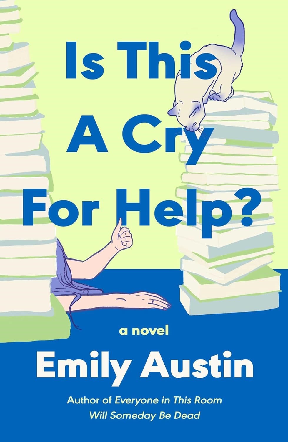 Is This a Cry for Help by Emily Austin