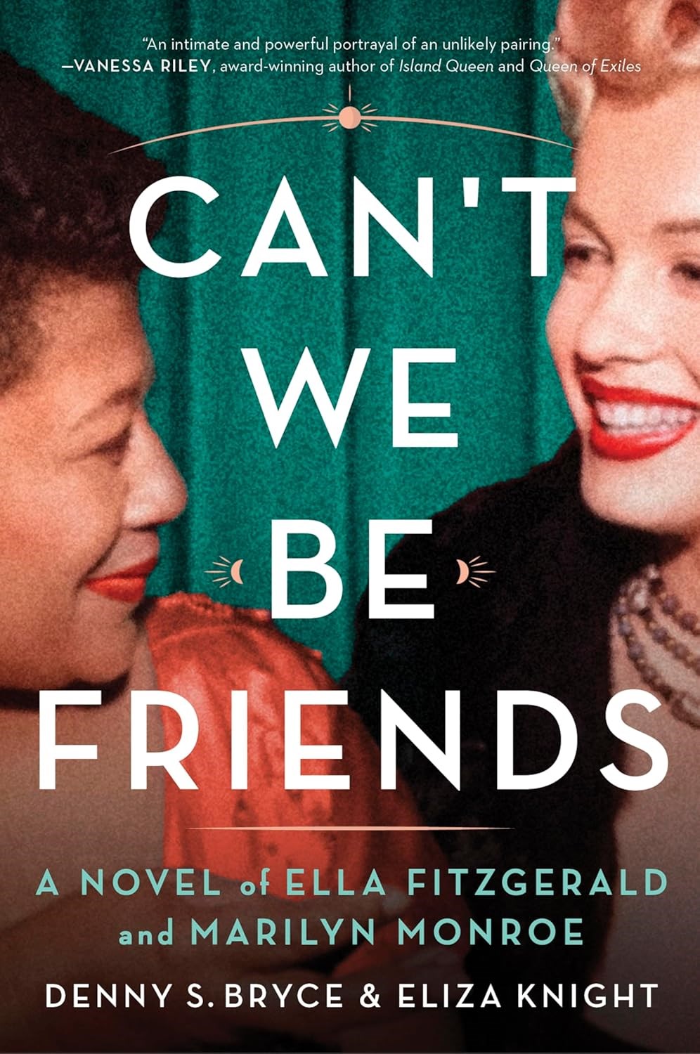 Can't We Be Friends by Denny S. Bryce & Eliza Knight