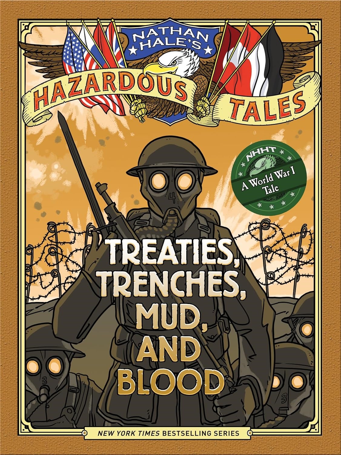 Treaties, Trenches, Mud, and Blood: a World War I Tale by Nathan Hale