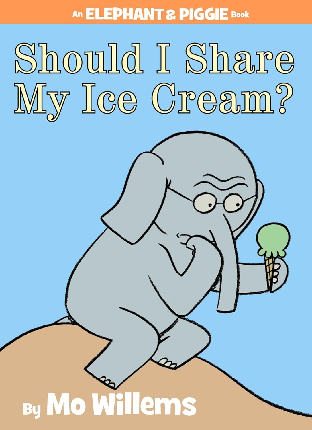 Should I Share My Ice Cream by Mo Willems