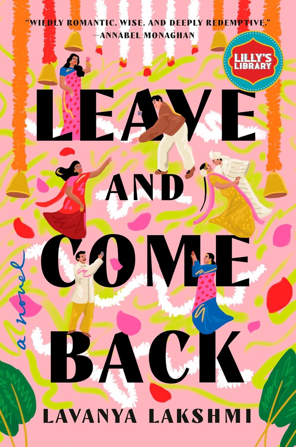 Leave and Come Back by Lavanya Lakshmi