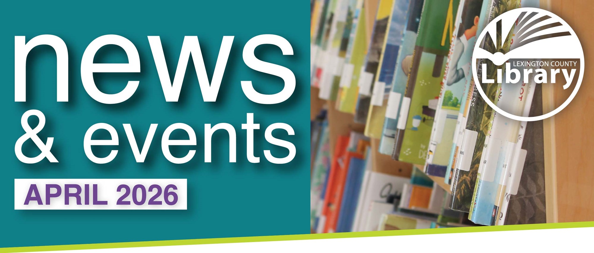 News & Events: April 2026: Lexington County Library