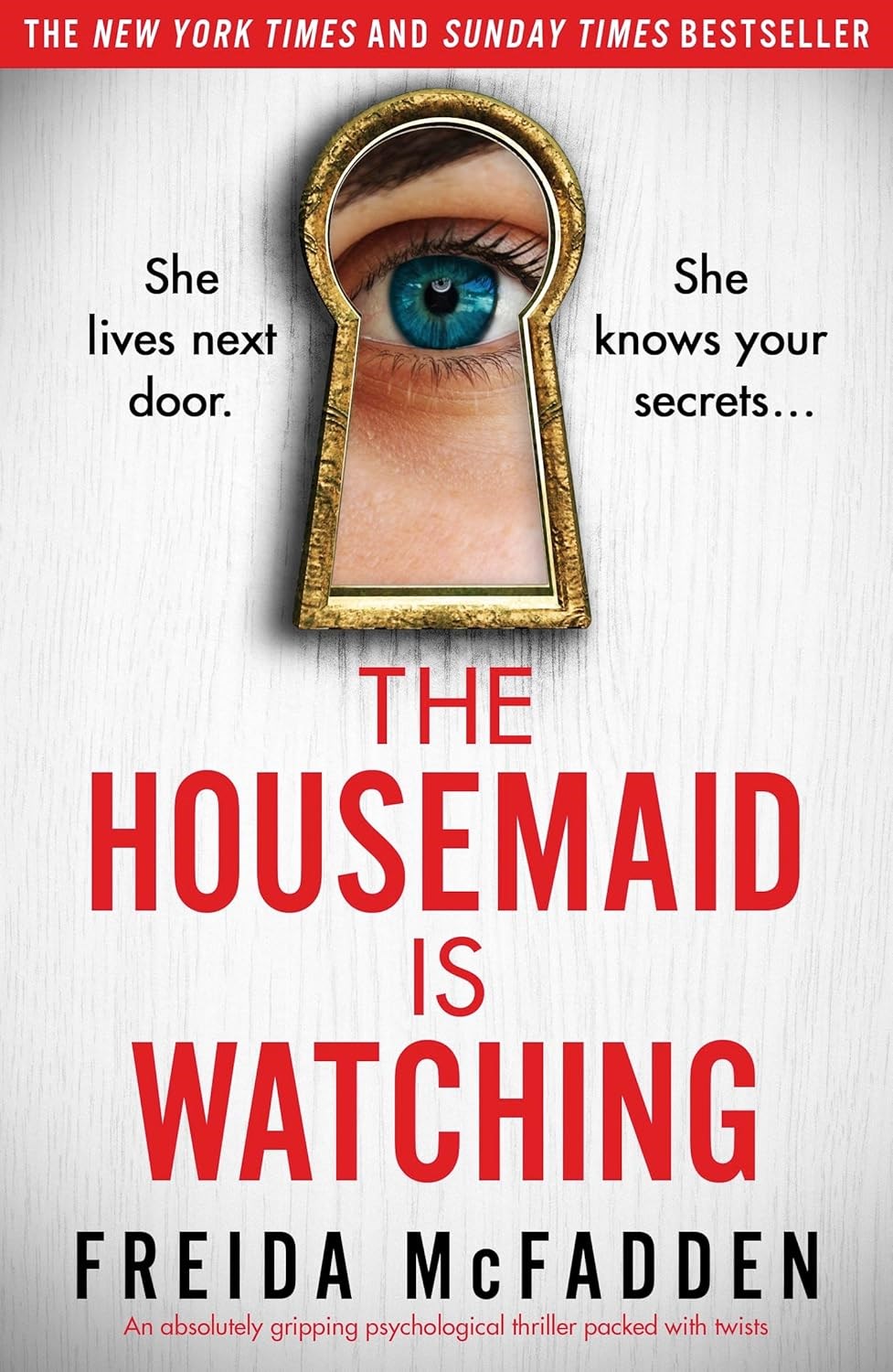 The Housemaid is Watching by Freida McFadden