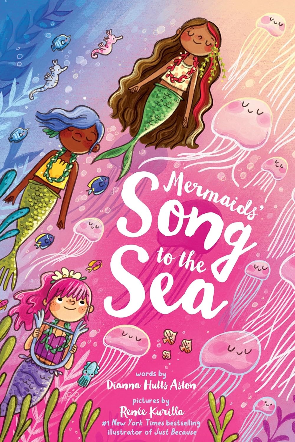 Mermaids Song to the Sea by Dianna Hutts Aston