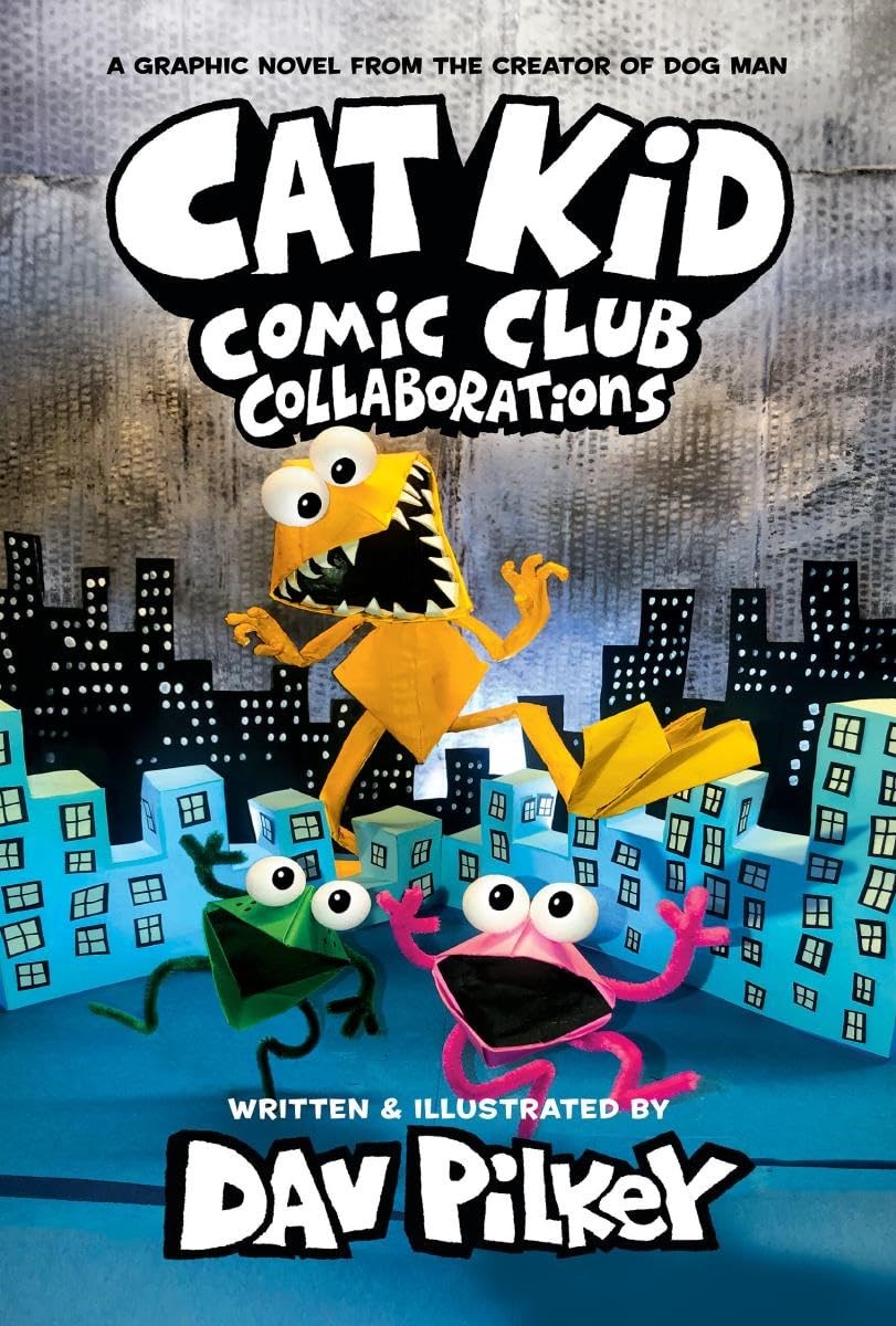 Cat Kid Comic Club Collaborations by Dav Pilkey