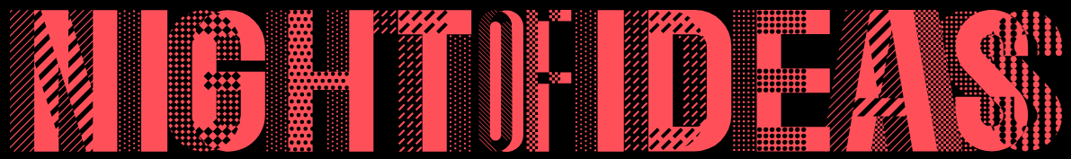 The words “Night of Ideas” appear in bold red letters with patterned textures on a black background.