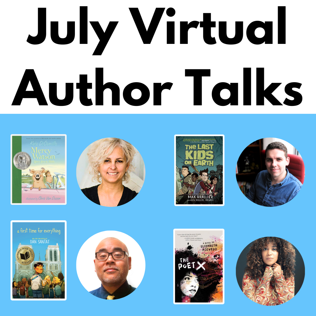 June Virtual Author Talks | Mercy Watson Goes for a Ride | The Last Kids on Earth | A First Time for Everuthing | The Poet X