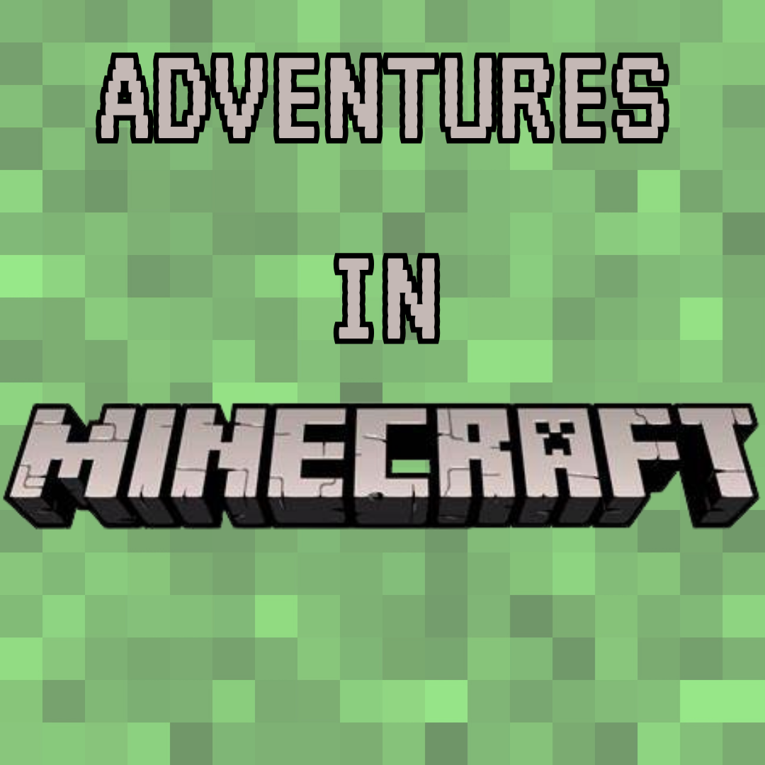 Adventures in Minecraft