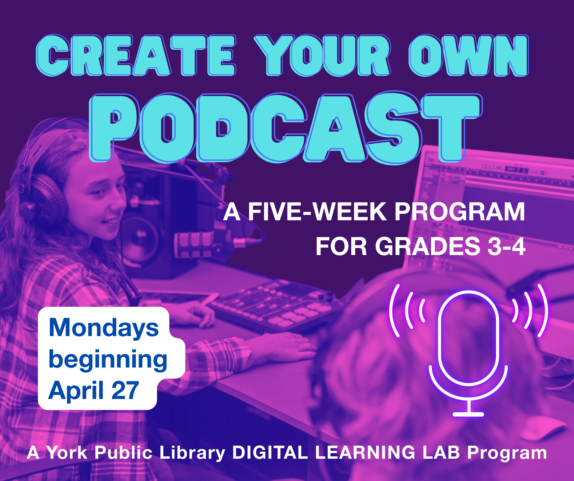 Create your own podcast with York Public Library: two kids podcasting at a desk