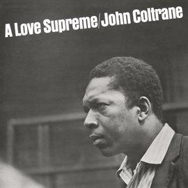 Cover of "A Love Supreme" by John Coltrane.