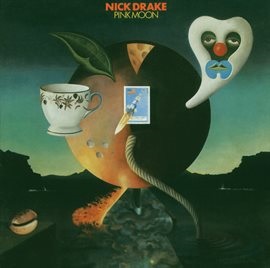 Album cover of "Pink Moon" by Nick Drake