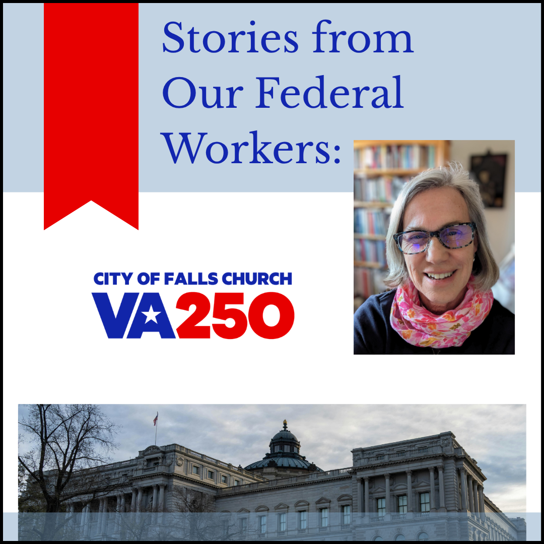 Stories from Our Federal Workers: Cheryl Adams City of Falls Church VA250