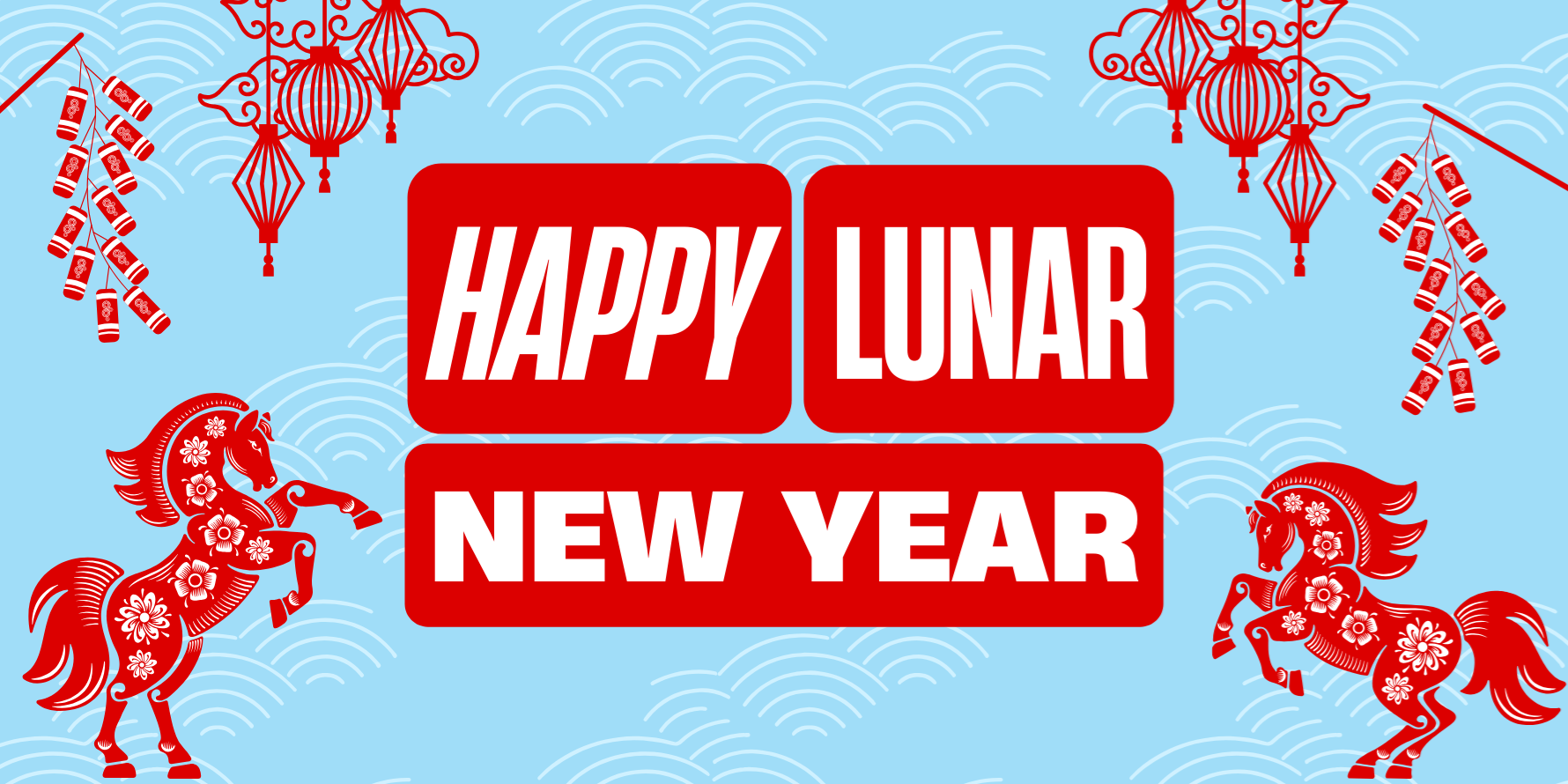 Graphic featuring two horses, firecrackers and lanterns with the text "Happy Lunar New Year."