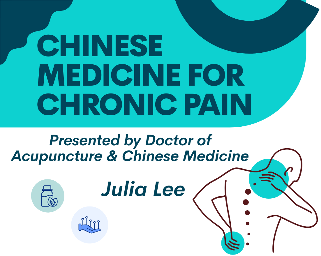 Chinese Medicine for Chronic Pain, presented by Doctor Julia Lee. Illustration of a person's back showing pain points in blue. 