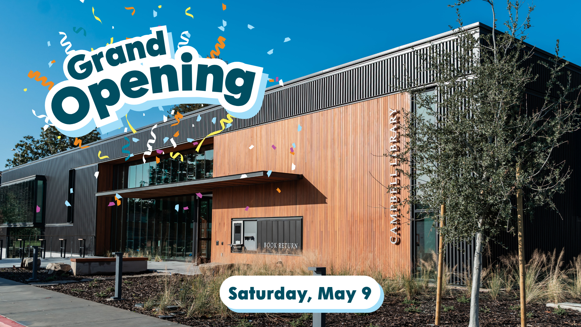 Image of Campbell Library front entrance. Grand Opening May 9. 