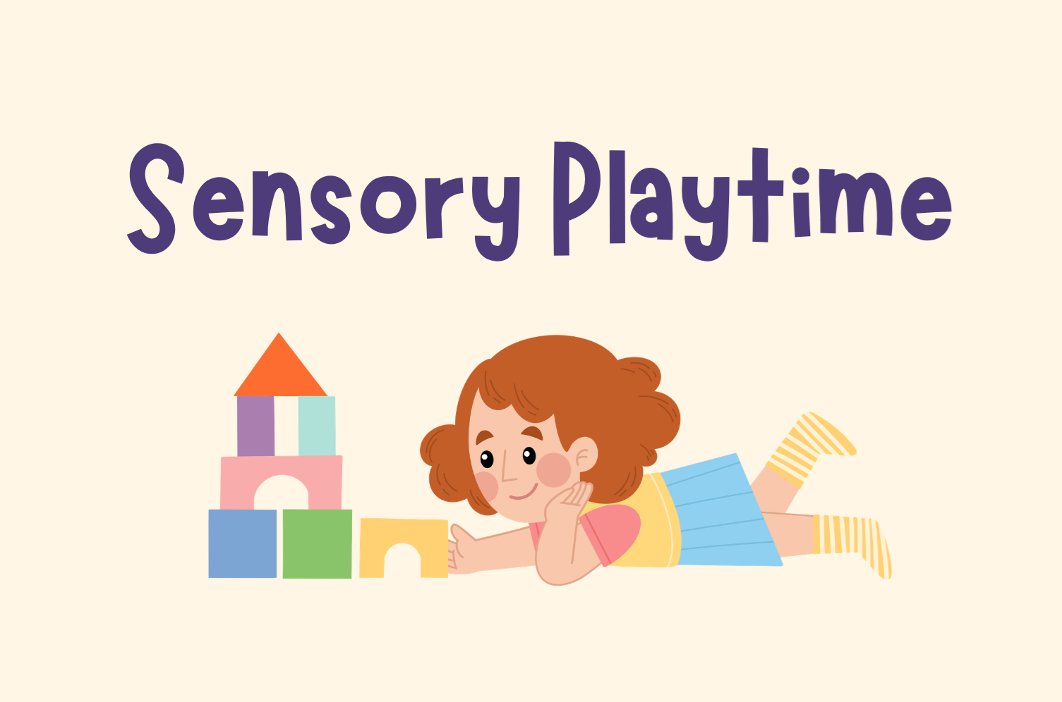 Image with graphic of small child playing with blocks. Image says Sensory Playtime
