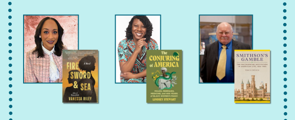 Pictured Vanessa Riley and the book Fire Sword and Sea; Dr. Lindsey Stewart and the book The Conjuring of America; Tom Crouch and the book, Smithson's Gamble. 