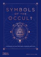 Symbols of the occult : a directory of over 500 signs, symbols and icons