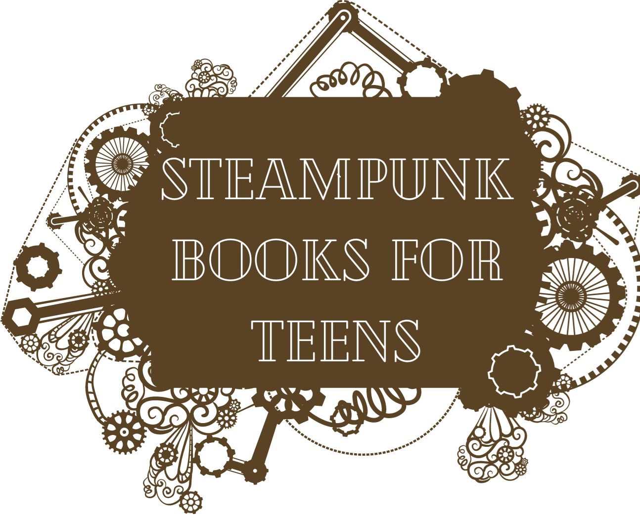 Steampunk Books for Teens