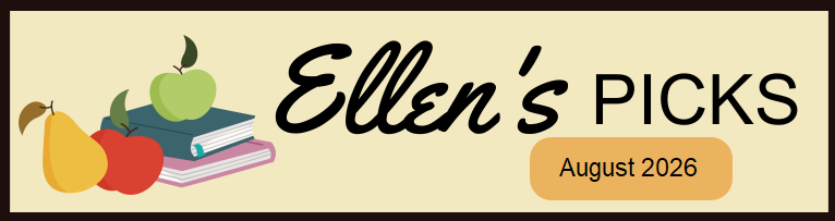 Banner with text "Ellen's PICKS August 2026" and image of 2 apples and a pear with a stack of 2 books