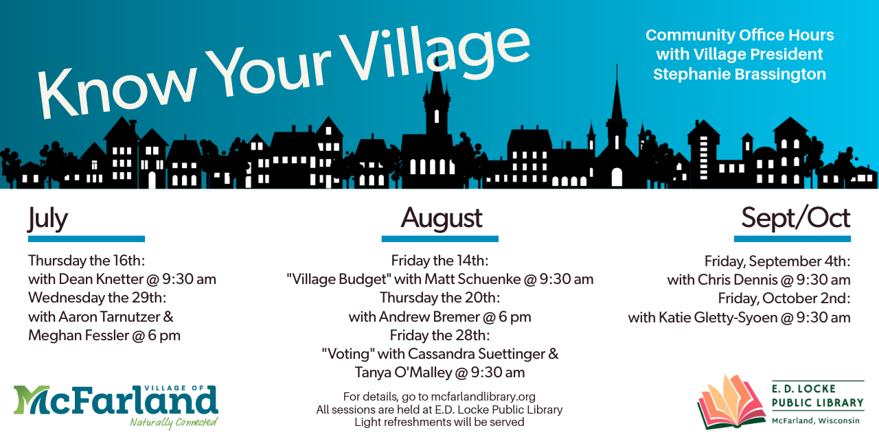 Know Your Village July-October sessions. Community Office Hours with Village President Stephanie Brassington. Know Your Village July-October sessions. Community Office Hours with Village President Stephanie Brassington.
