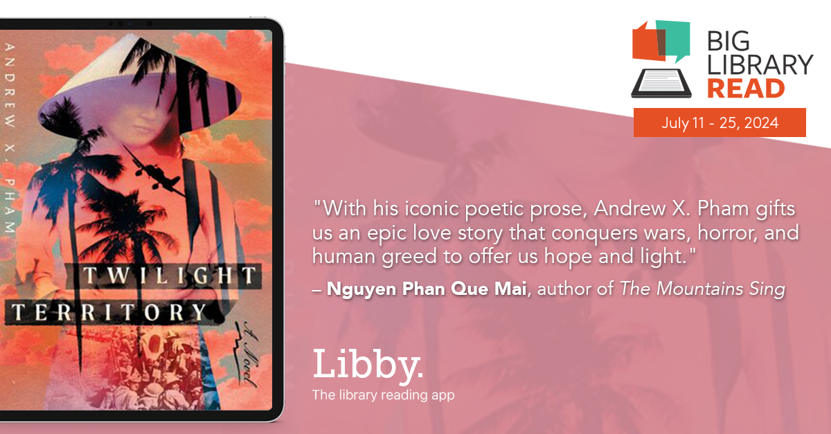 Big Library Read July 11-25, 2024. "With his iconic poetic prose, Andrew X. Pham gifts us an epic love story that conquers wars, horror, and human greed to offer us hope and light." -- Nguyen Phan Que Mai, author of The Mountains Sing. Libby. The library reading app.