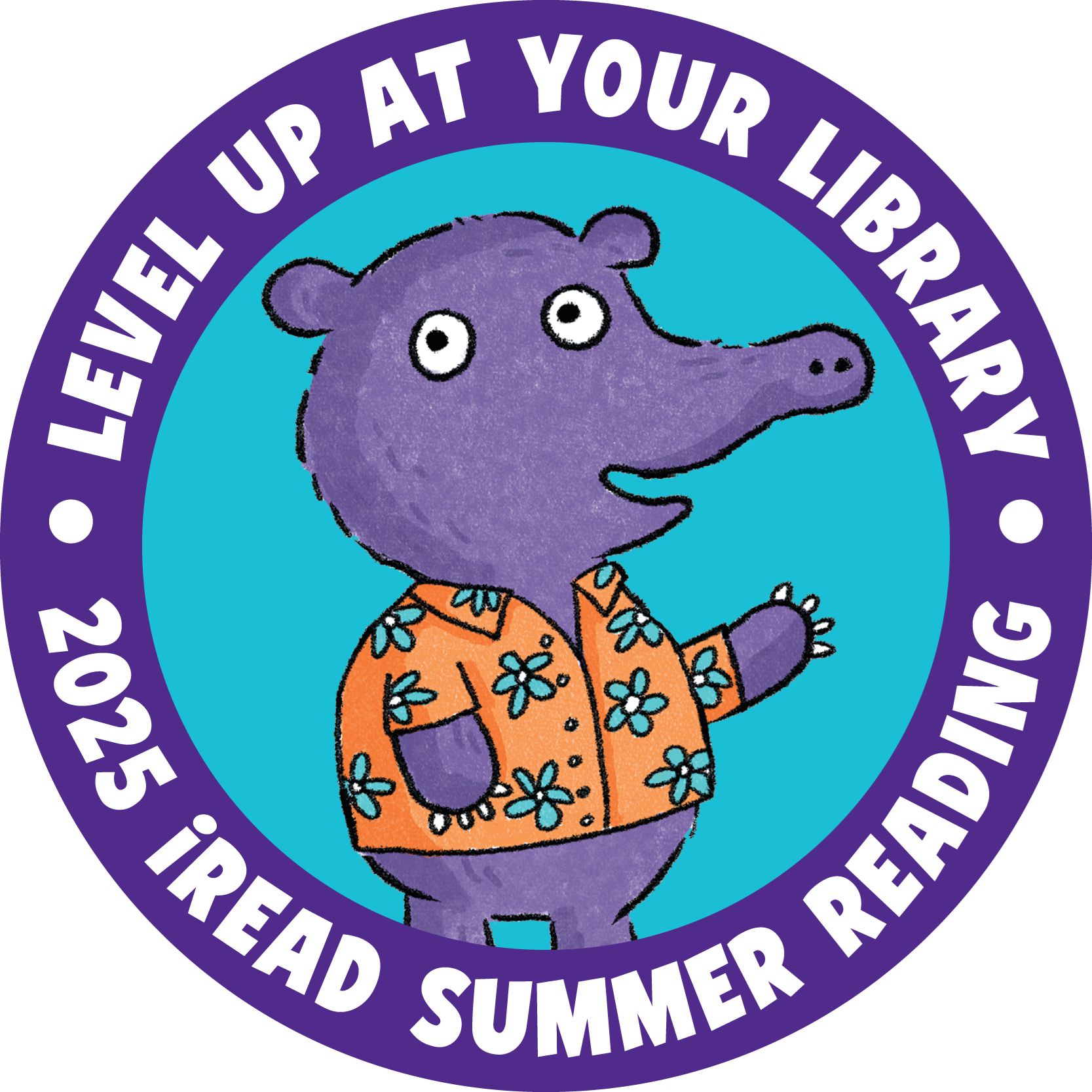 A circle featuring a purple animal with a long nose wearing an orange shirt with blue flowers. Text around the edge of the circle: Level Up At Your Library, 2025 iRead Summer Reading A circle featuring a purple animal with a long nose wearing an orange shirt with blue flowers. Text around the edge of the circle: Level Up At Your Library, 2025 iRead Summer Reading
