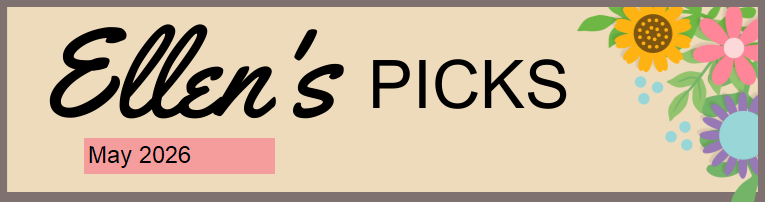 Tan banner featuring flowers on right side. Text: Ellen's Picks May 2026