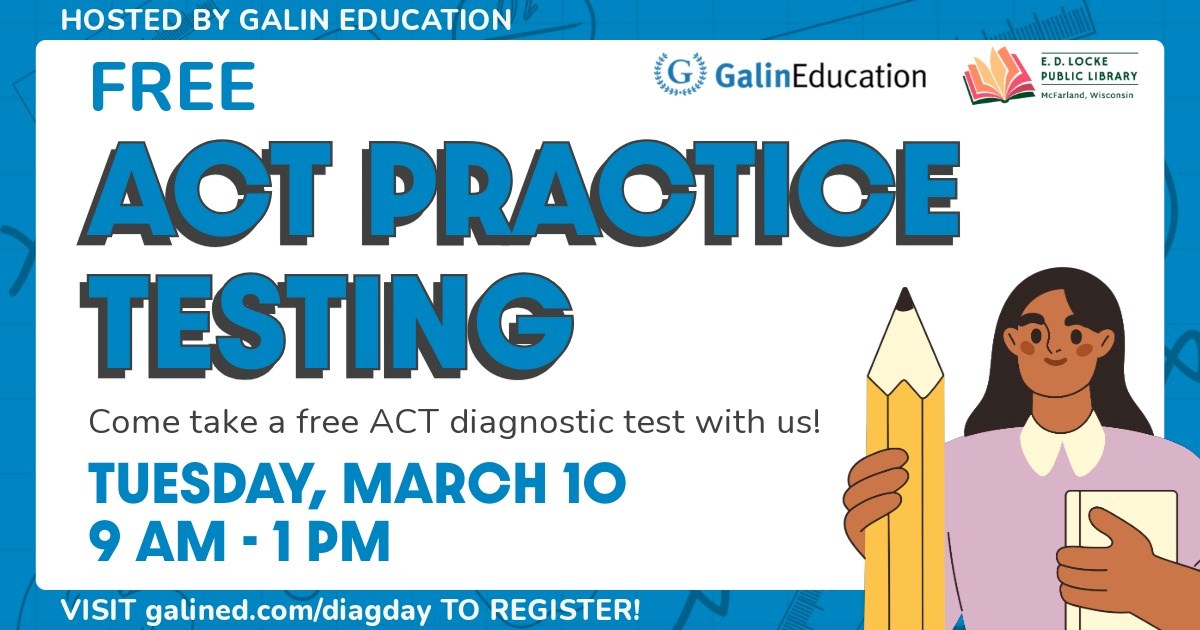 Free ACT Practice Testing. Tuesday, March 10, 9 AM-1 PM. Come take a free ACT diagnostic test with us! Hosted by Galin Education.