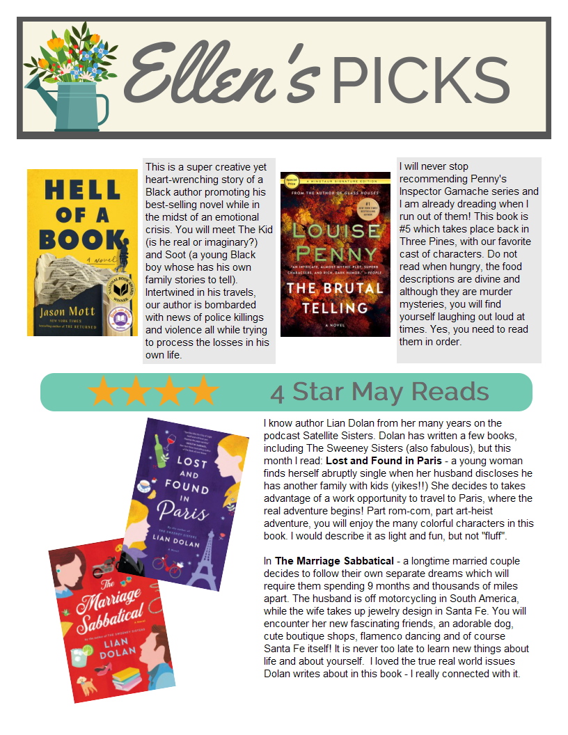 Ellen's Picks. 4 Star May Reads. Featuring "Hell of a Book" by Jason Mott, "The Brutal Telling" by Louise Penny, "Lost and Found in Paris" and "The Marriage Sabbatical" by Lian Dolan.