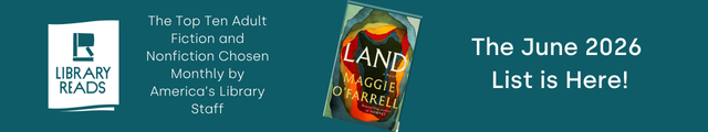 LibraryReads. The June 2026 List is Here!