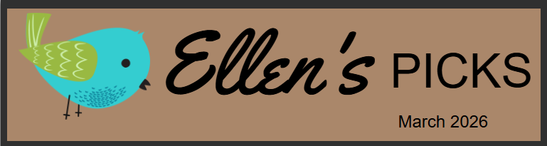 Drawing of a blue bird with green wings and tail. Text: Ellen's Picks March 2026