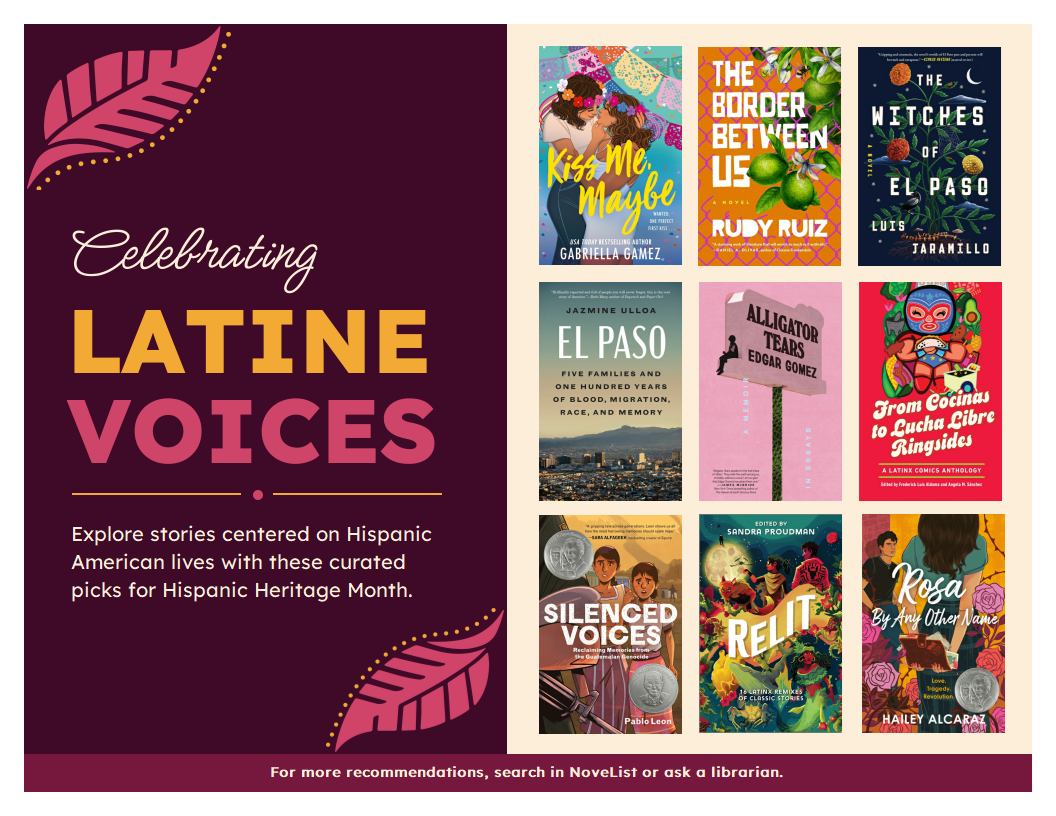 Book flyer with 9 titles. Text reads "Celebrating Latine Voices. Explore stories centered on Hispanic American lives with these curated picks for Hispanic Heritage Month."